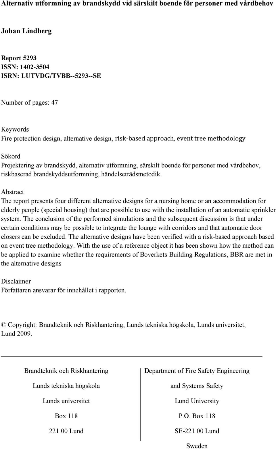 brandskyddsutformning, händelseträdsmetodik.