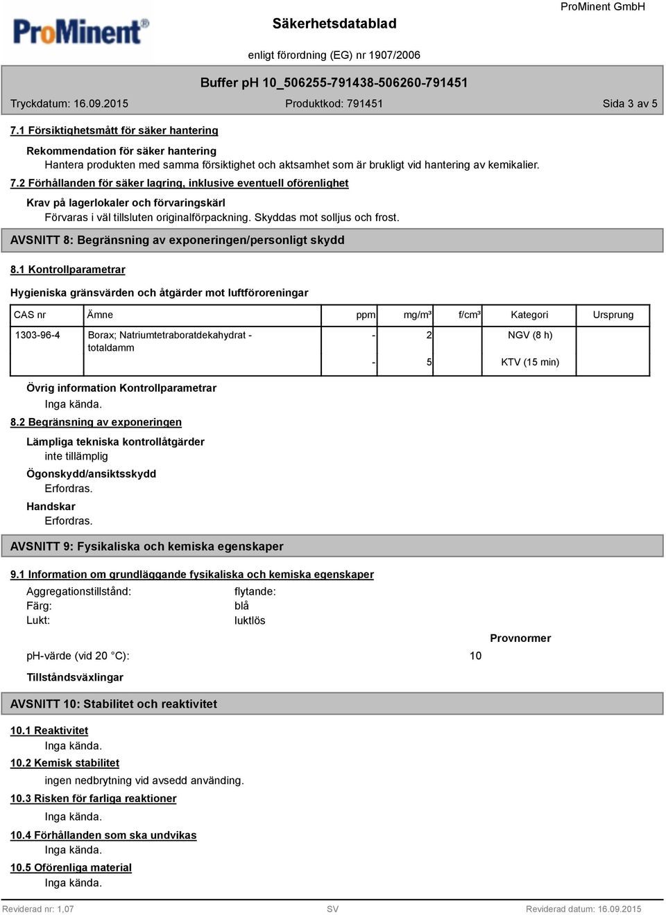 AVSNITT 8: Begränsning av exponeringen/personligt skydd 8.