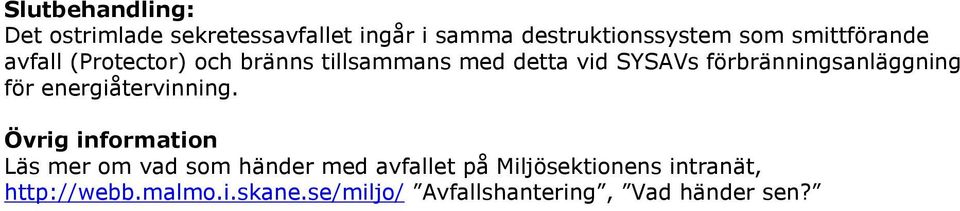 förbränningsanläggning för energiåtervinning.