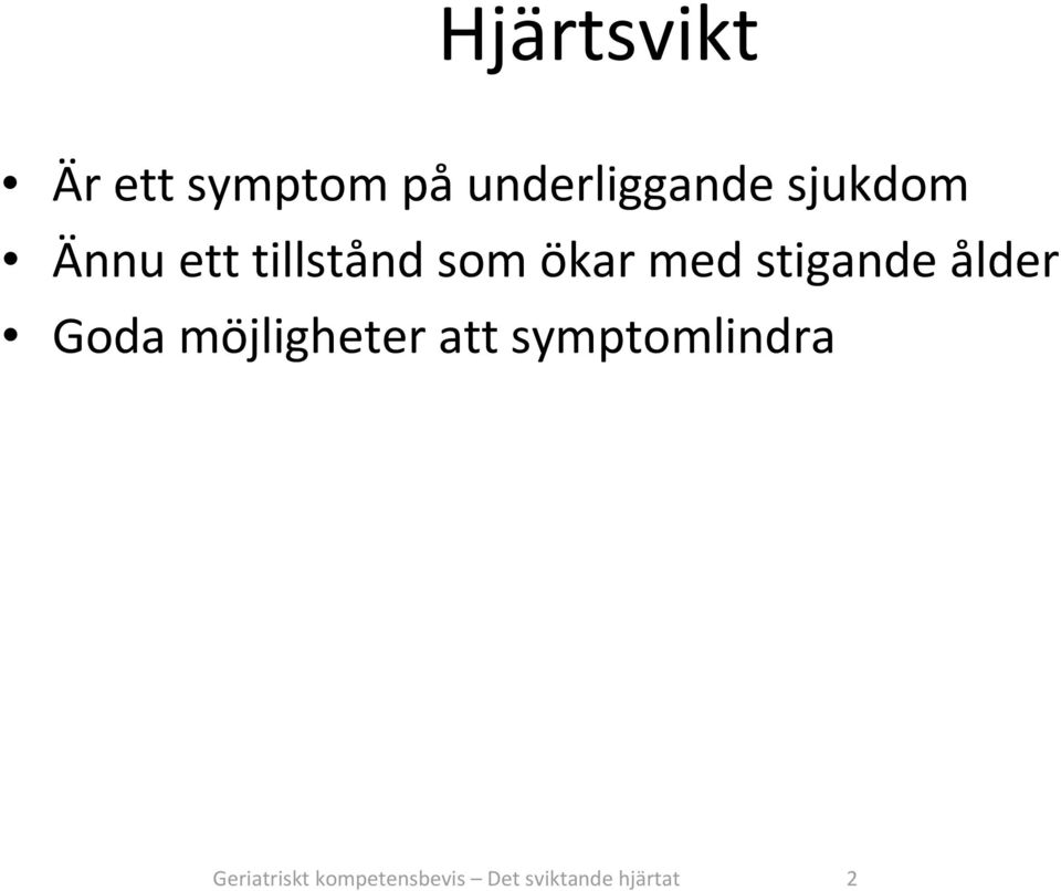 stigande ålder Goda möjligheter att