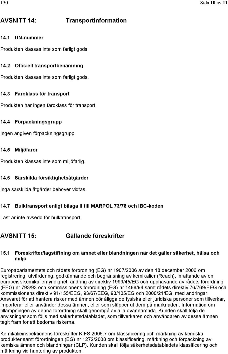 AVSNITT 15: Gällande föreskrifter 15.