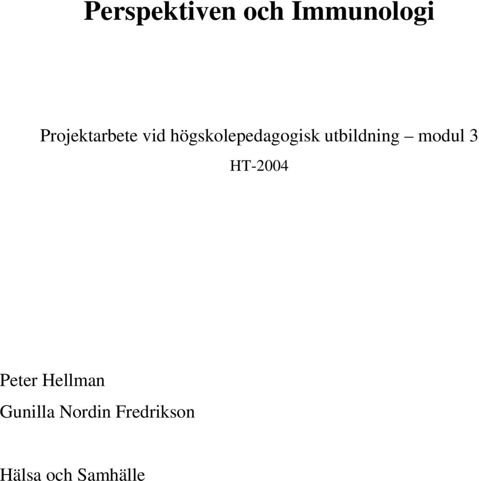utbildning modul 3 HT-2004 Peter
