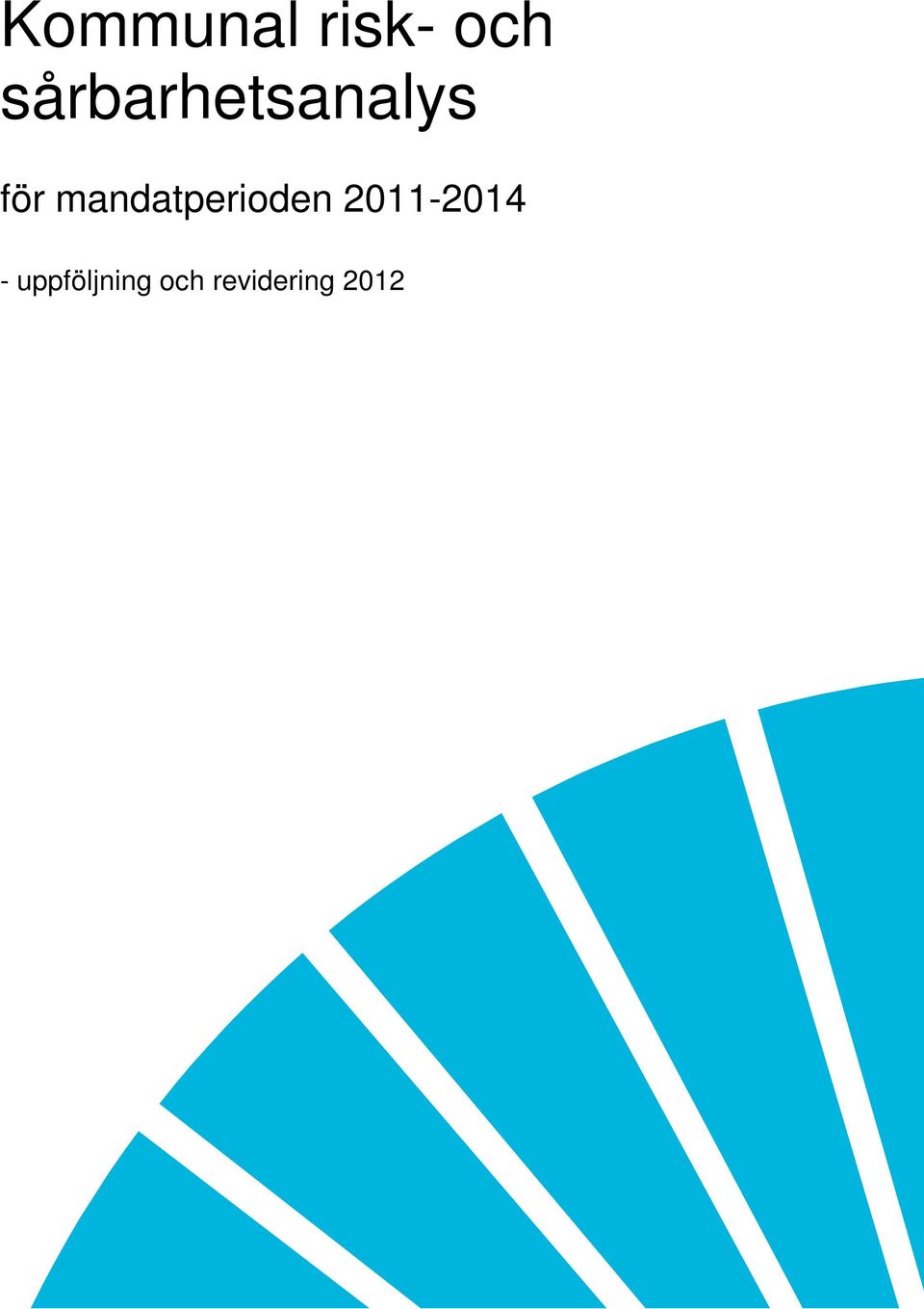 mandatperioden 2011-2014