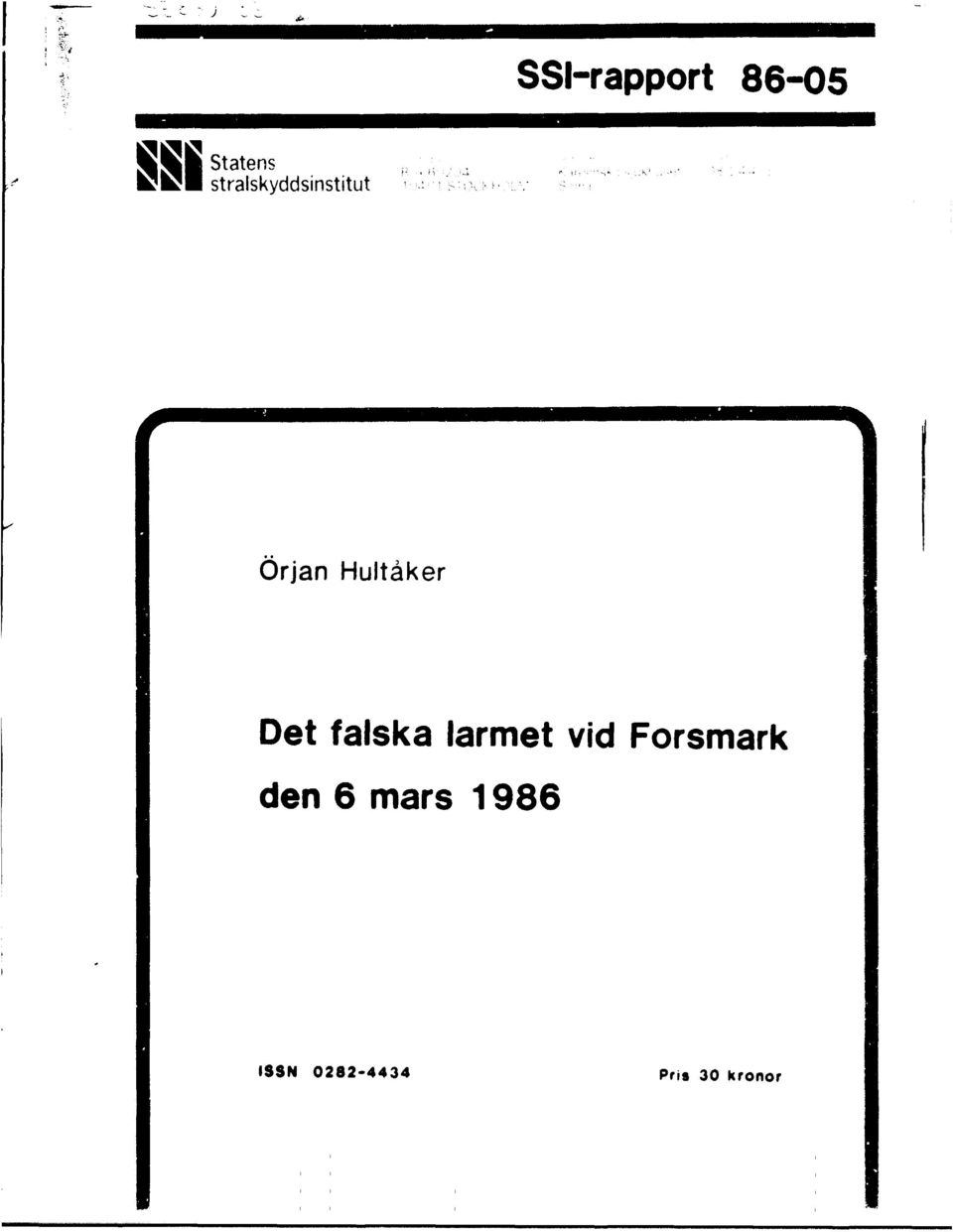 Hultåker Det falska larmet vid