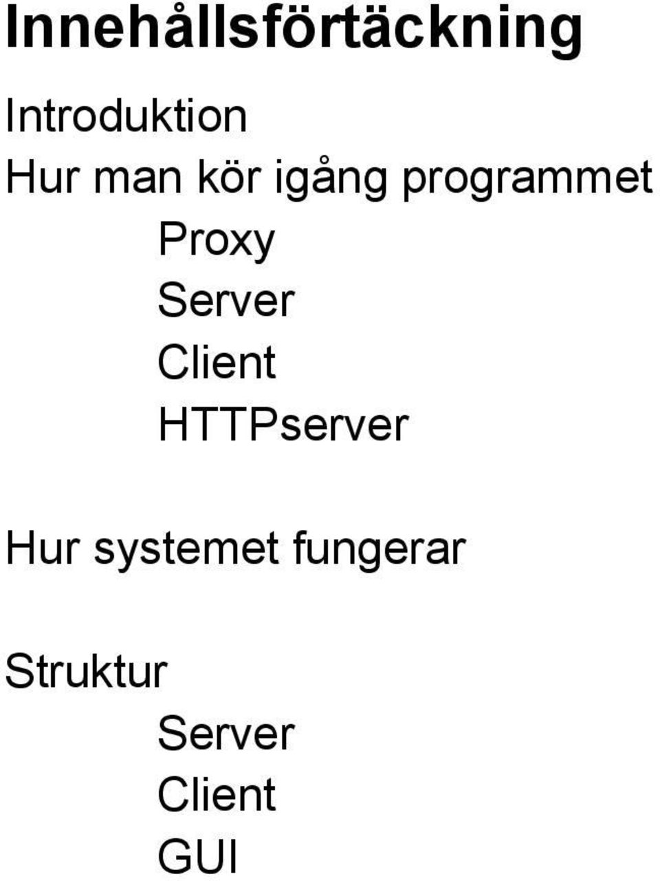 Server Client HTTPserver Hur