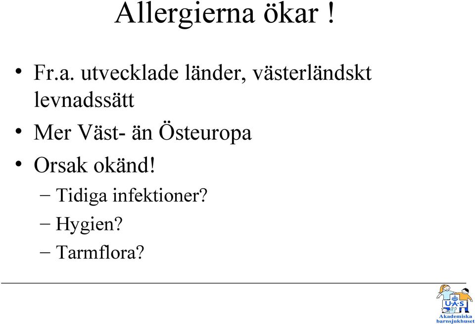 västerländskt levnadssätt Mer Väst-