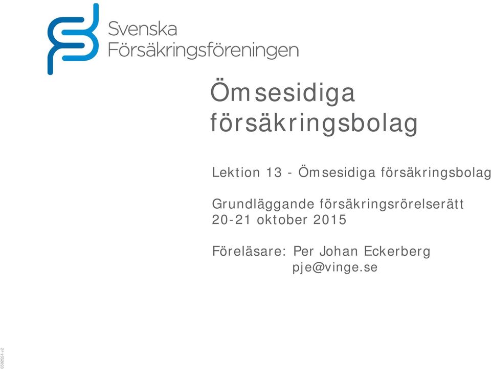 försäkringsrörelserätt 20-21 oktober 2015