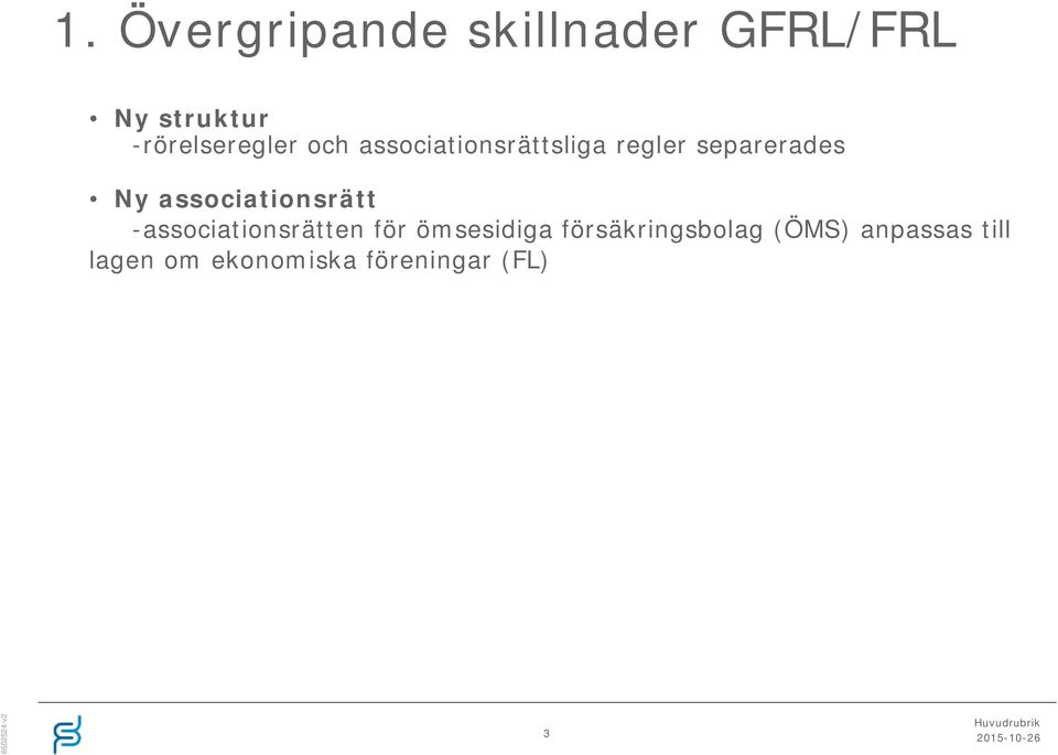 Ny associationsrätt -associationsrätten för ömsesidiga