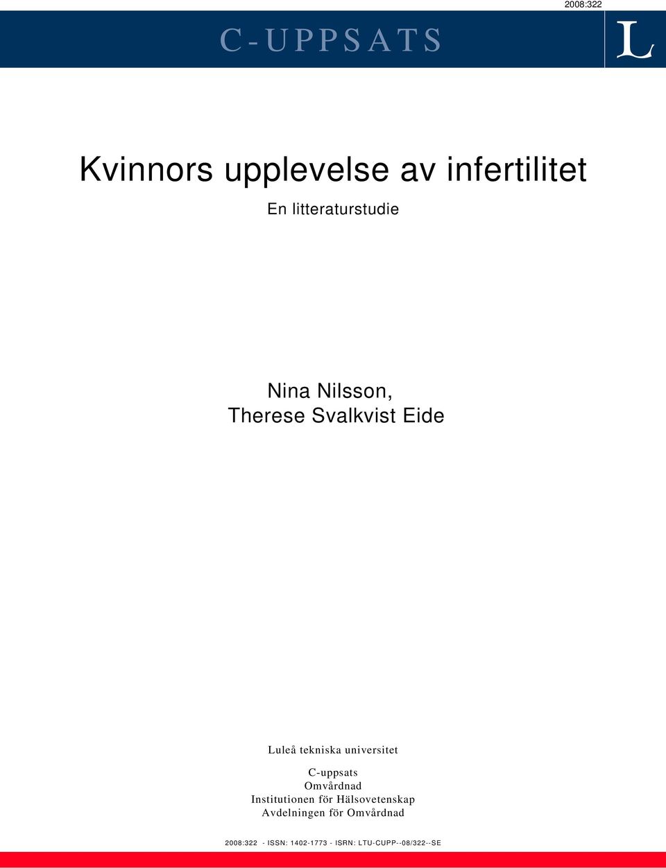 universitet C-uppsats Omvårdnad Institutionen för Hälsovetenskap