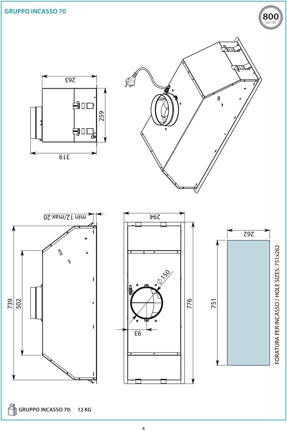 FORATURA PER INCASSO / HOLE SIZES: