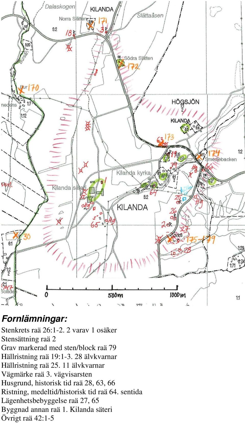 28 älvkvarnar Hällristning raä 25. 11 älvkvarnar Vägmärke raä 3.