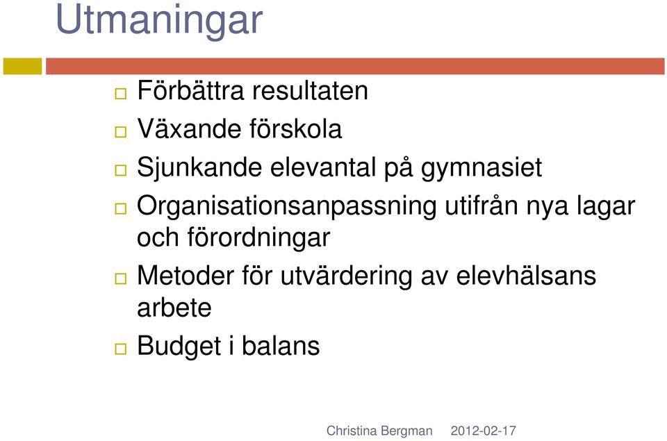 Organisationsanpassning utifrån nya lagar och