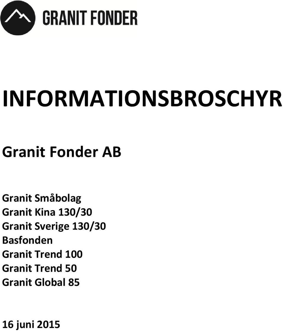 Sverige 130/30 Basfonden Granit Trend 100