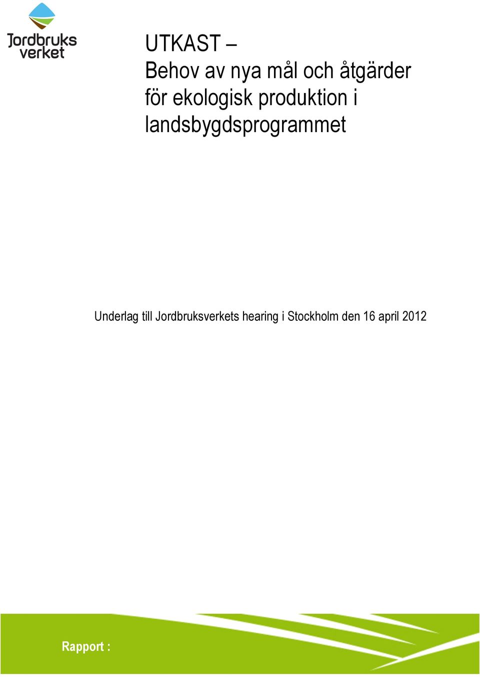 landsbygdsprogrammet Underlag till