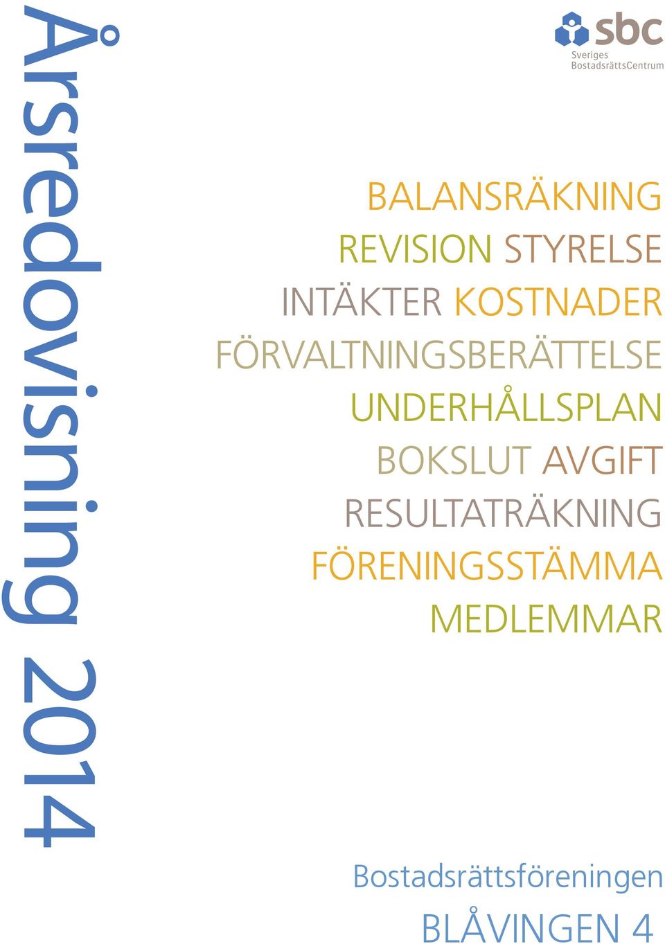 FÖRVALTNINGSBERÄTTELSE UNDERHÅLLSPLAN BOKSLUT
