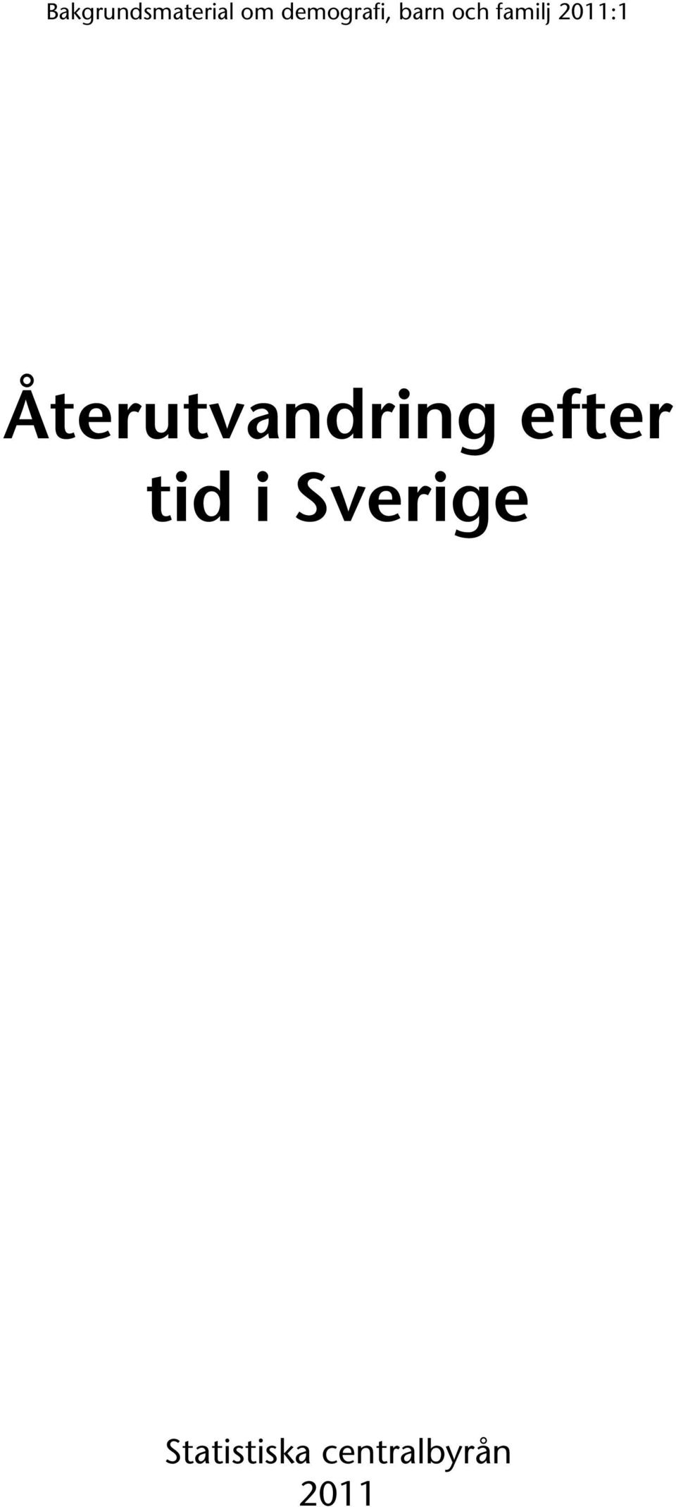 2011:1 Återutvandring efter