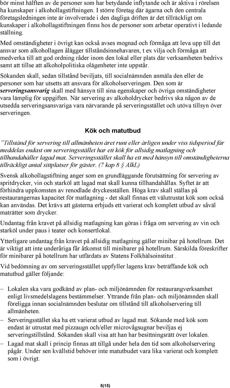 operativt i ledande ställning.