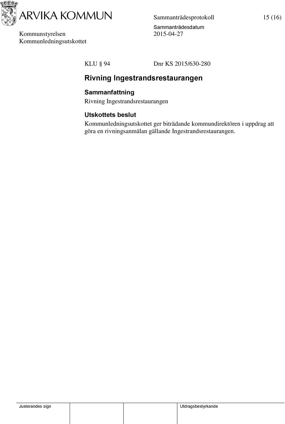 Ingestrandsrestaurangen ger biträdande kommundirektören