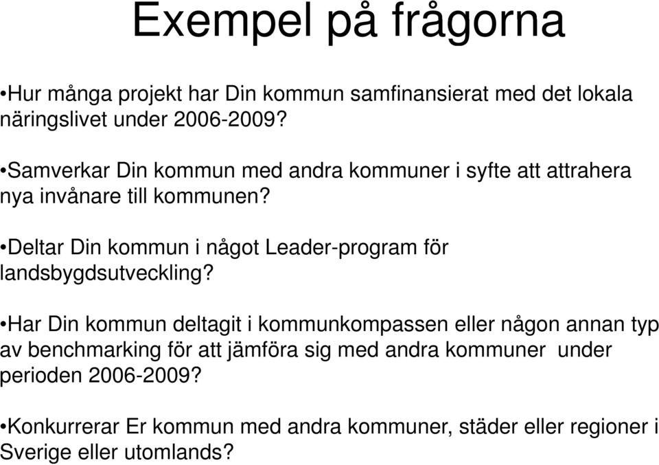 Deltar Din kommun i något Leader-program för landsbygdsutveckling?