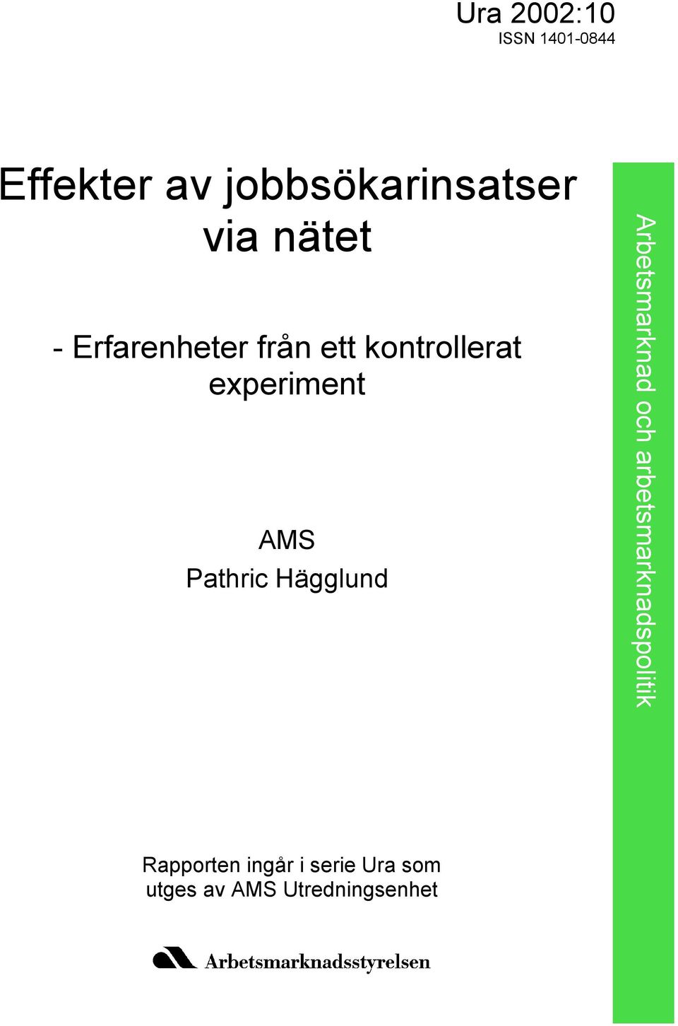 AMS Pathric Hägglund Arbetsmarknad och