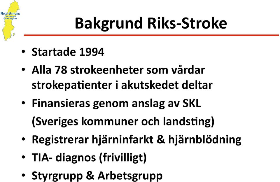 anslag av SKL (Sveriges kommuner och landsdng) Registrerar