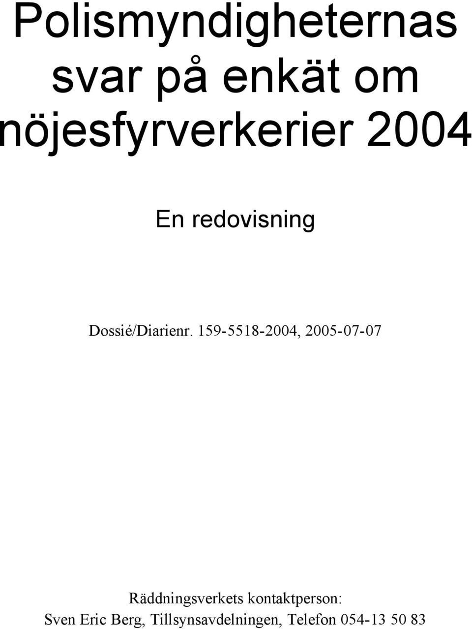 Dossié/Diarienr.