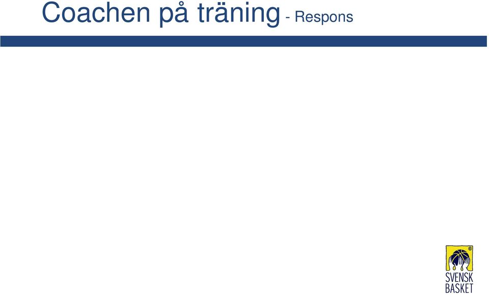 - Den stärker spelaren i sin motivation att fortsätta anstränga sig.