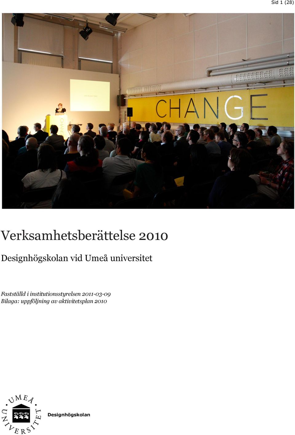 Fastställd i institutionsstyrelsen