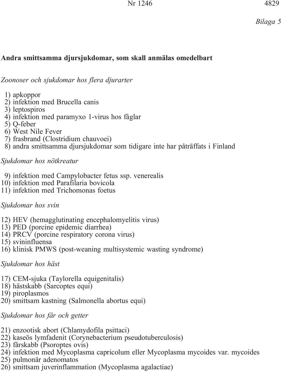 9) infektion med Campylobacter fetus ssp.