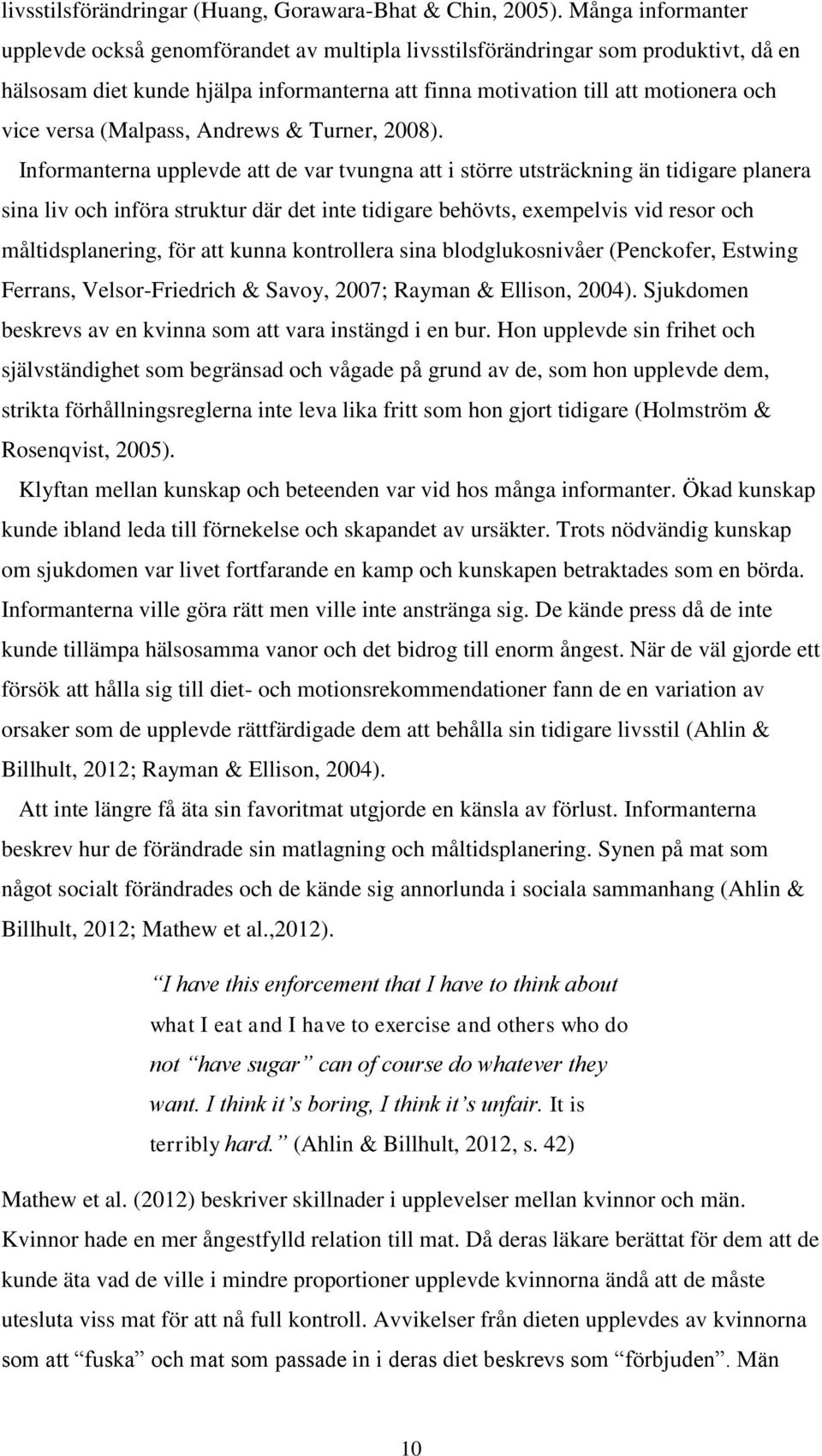 (Malpass, Andrews & Turner, 2008).