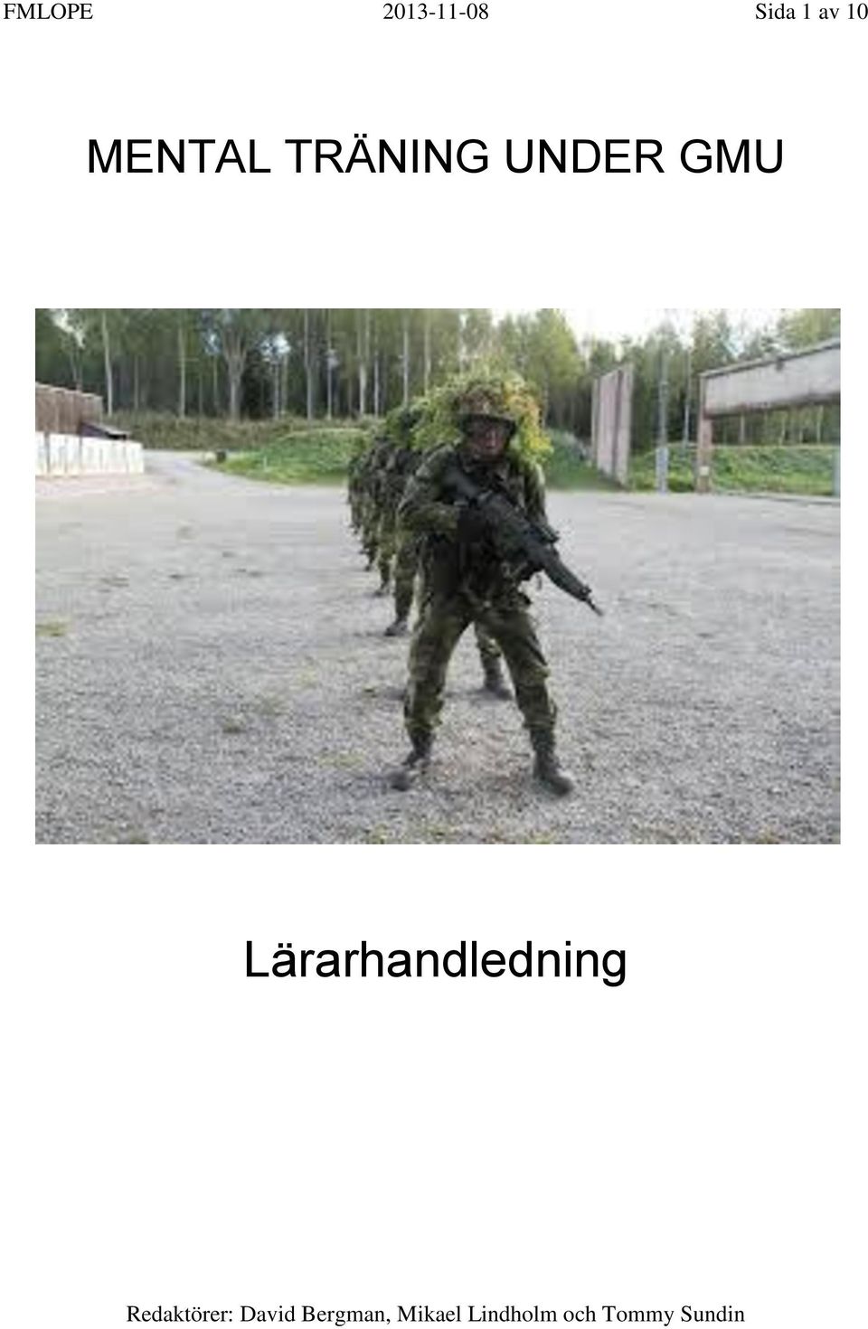 Lärarhandledning Redaktörer: