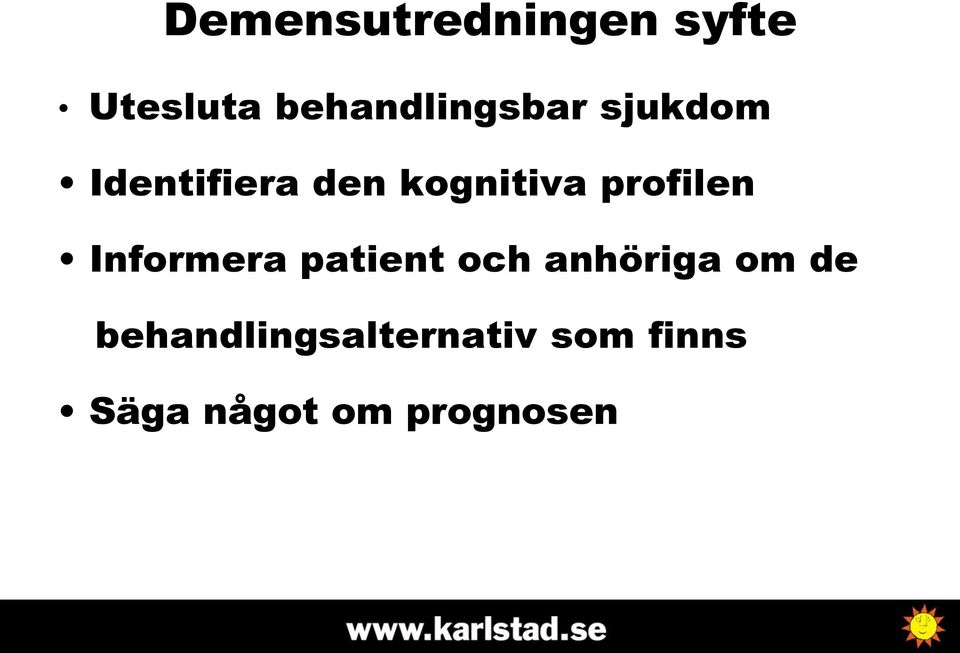 kognitiva profilen Informera patient och