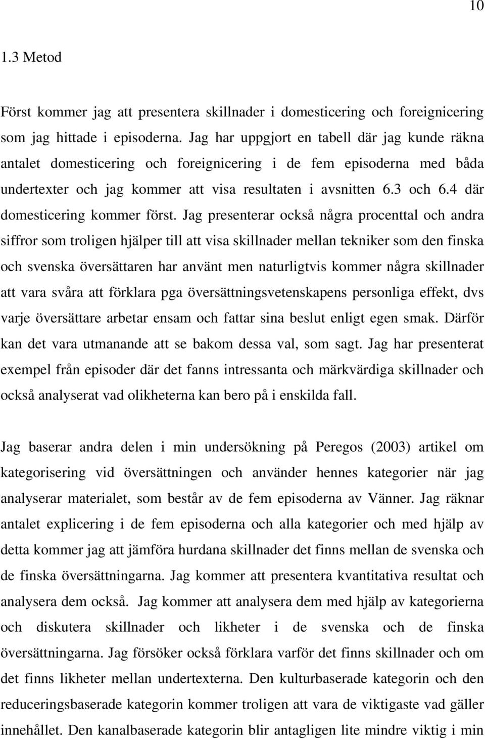 4 där domesticering kommer först.