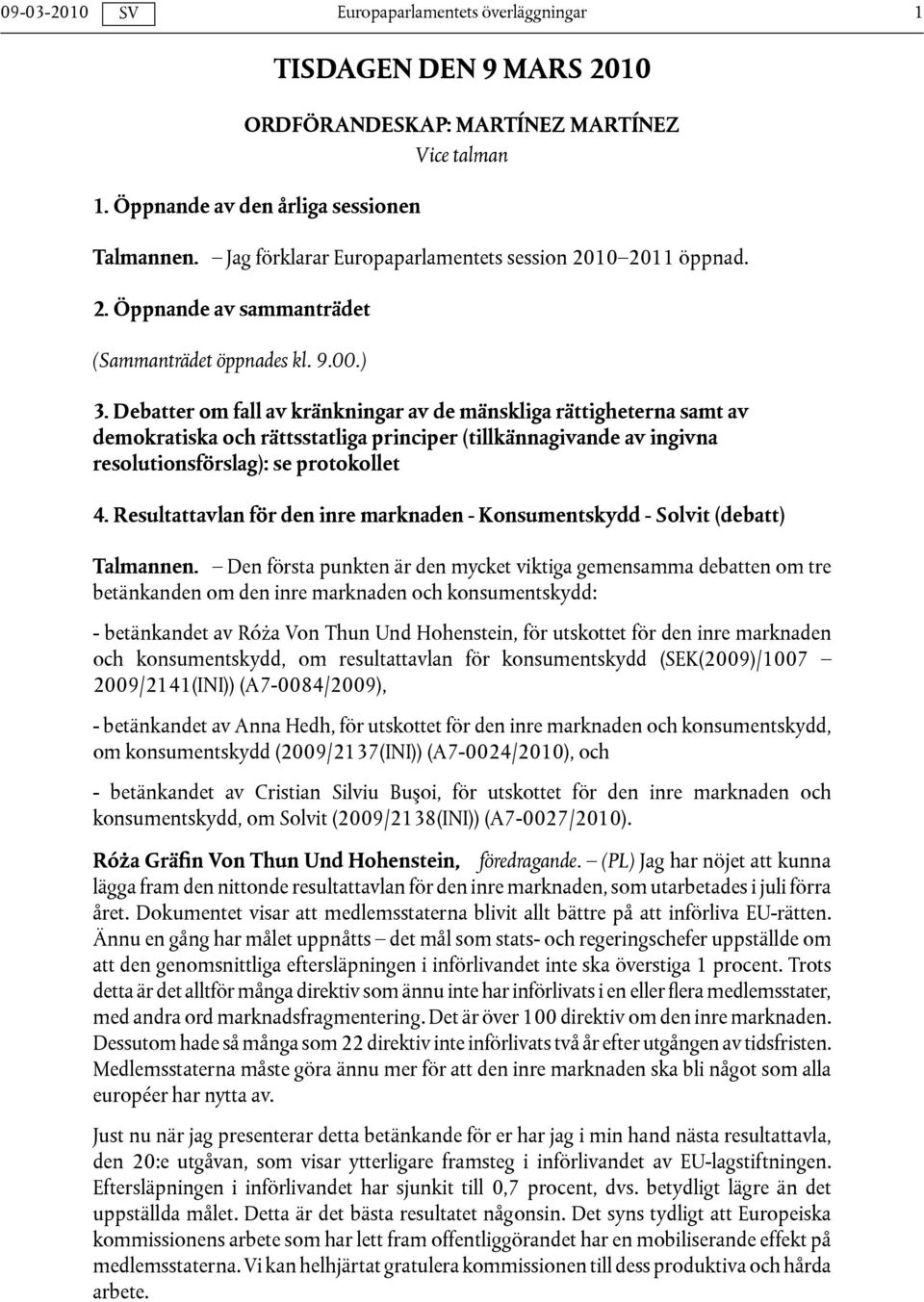 Resultattavlan för den inre marknaden - Konsumentskydd - Solvit (debatt) Talmannen.