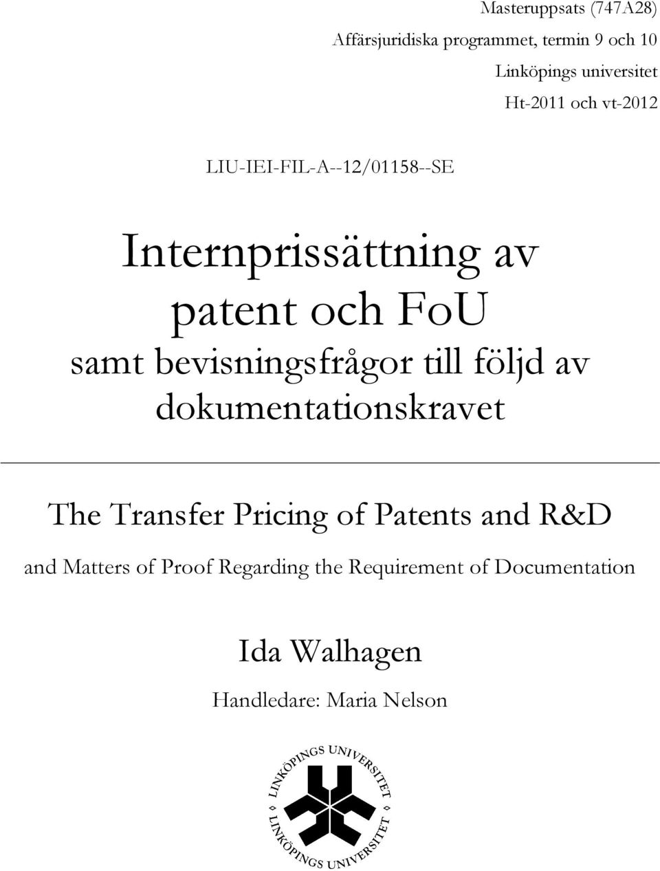 bevisningsfrågor till följd av dokumentationskravet The Transfer Pricing of Patents and R&D