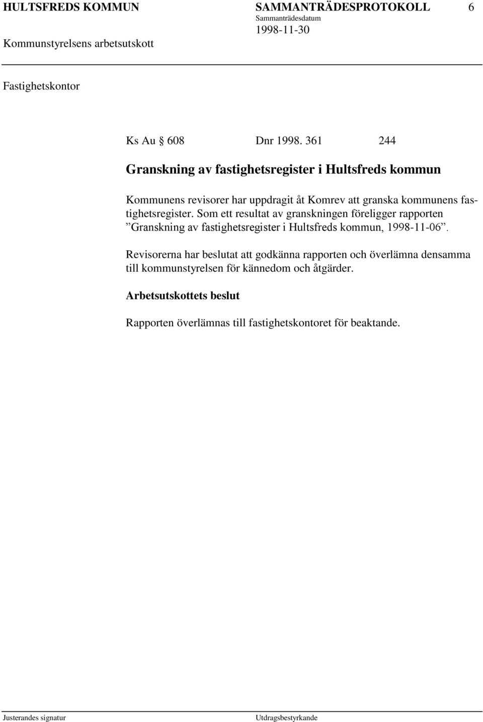 kommunens fastighetsregister.