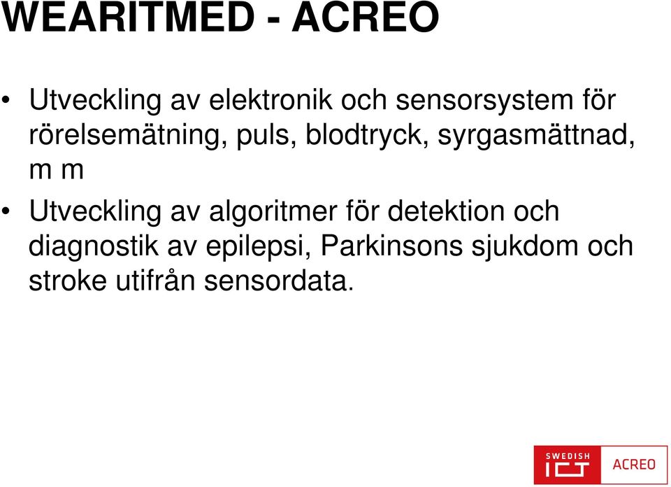 syrgasmättnad, m m Utveckling av algoritmer för detektion