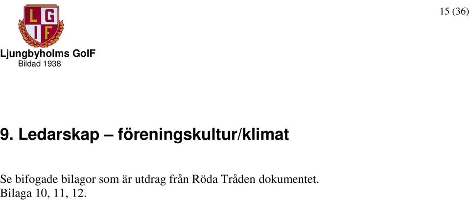 föreningskultur/klimat Se