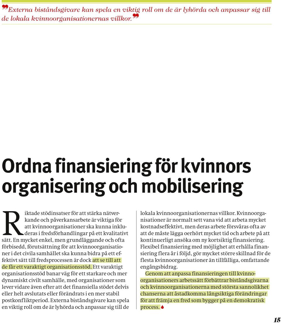fredsförhandlingar på ett kvalitativt sätt.