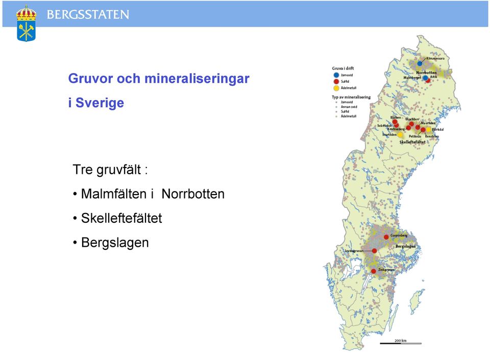 Sverige Tre gruvfält :