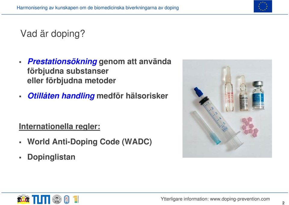 substanser eller förbjudna metoder Otillåten