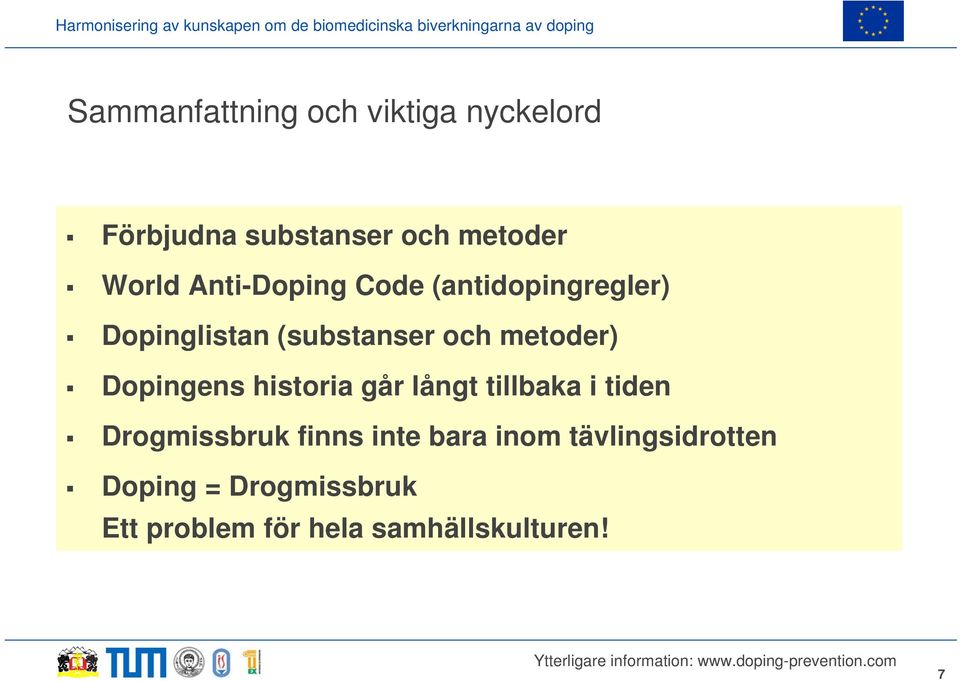Dopingens historia går långt tillbaka i tiden Drogmissbruk finns inte bara