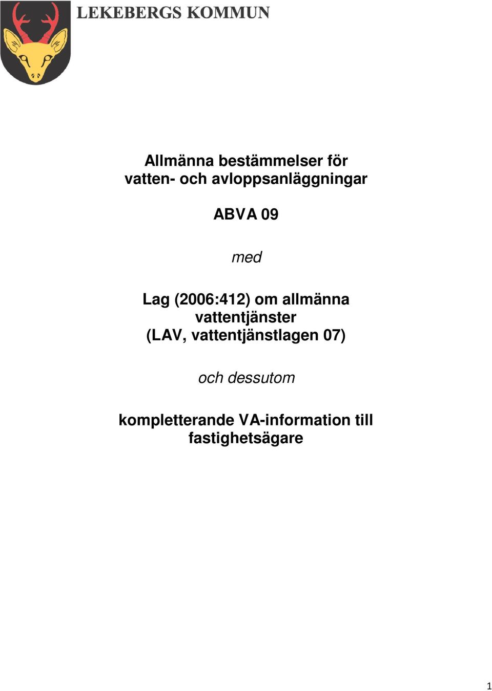 allmänna vattentjänster (LAV, vattentjänstlagen 07)