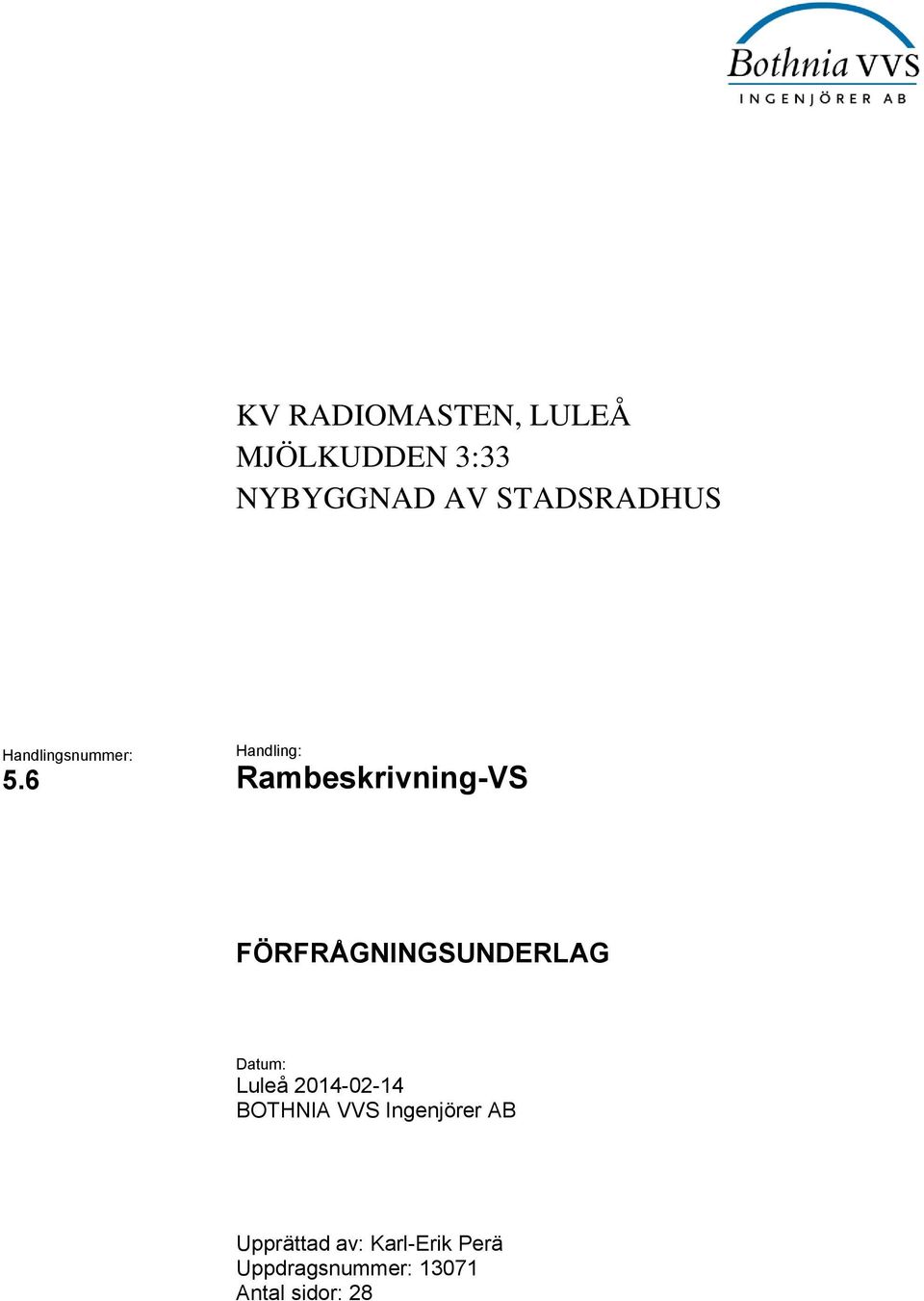 6 Handling: Rambeskrivning-VS : Luleå BOTHNIA VVS