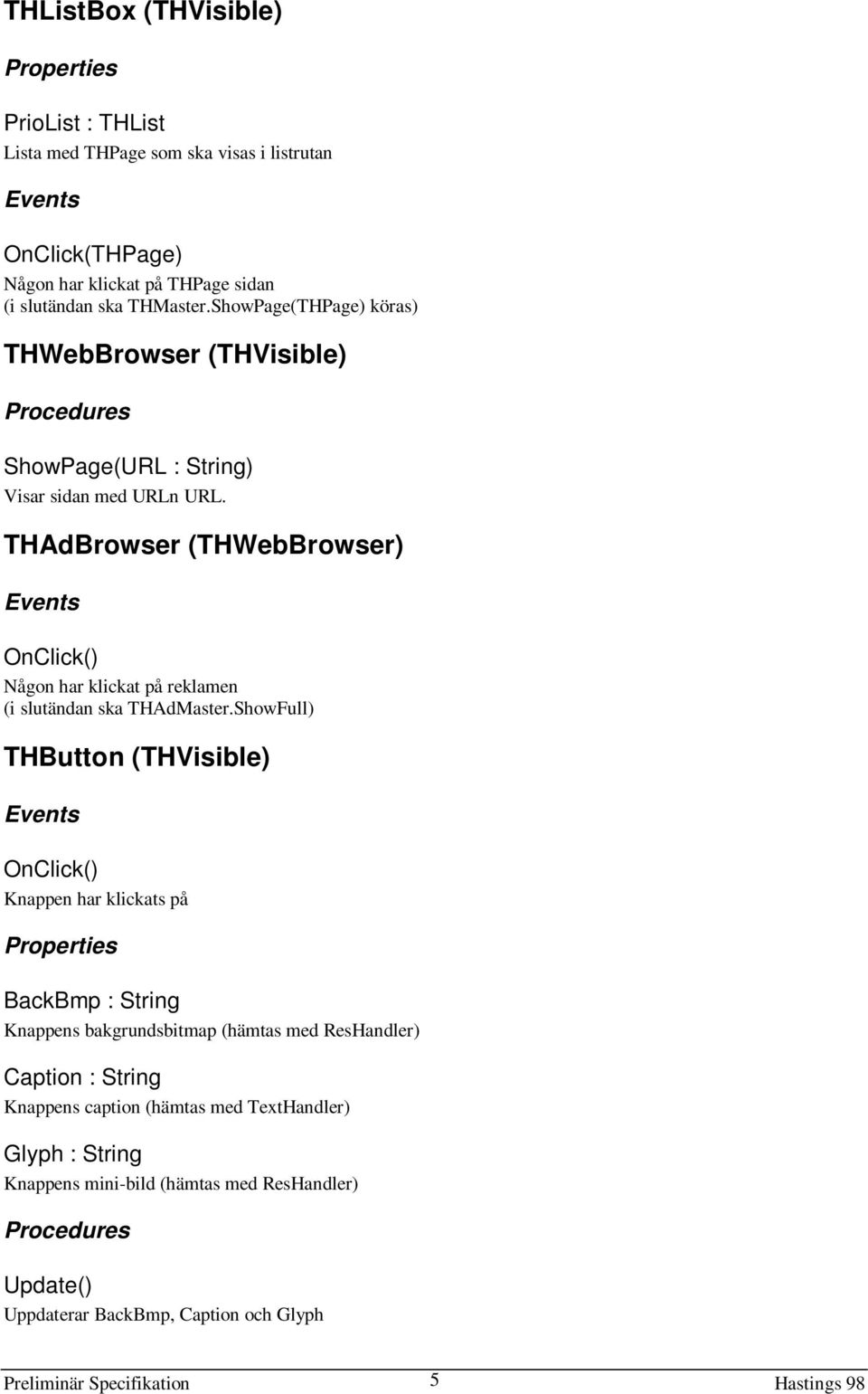 THAdBrowser (THWebBrowser) Events OnClick() Någon har klickat på reklamen (i slutändan ska THAdMaster.
