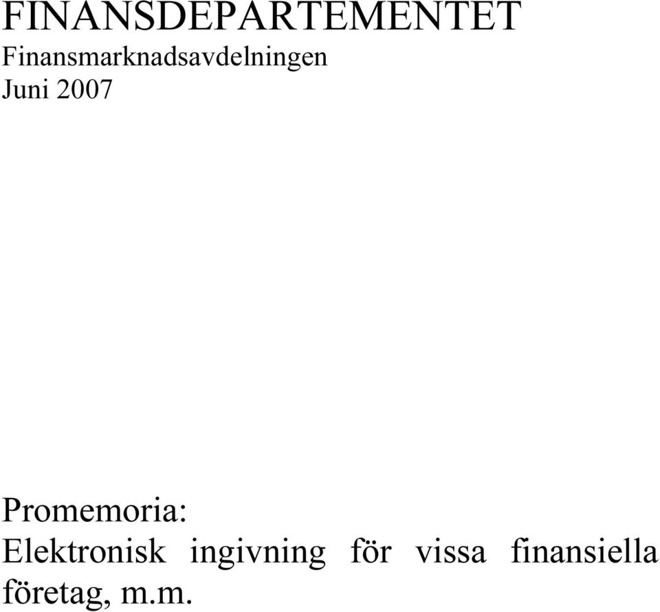 2007 Promemoria: Elektronisk