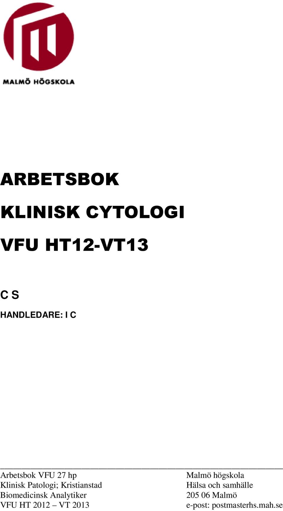 Kristianstad Hälsa och samhälle Biomedicinsk Analytiker