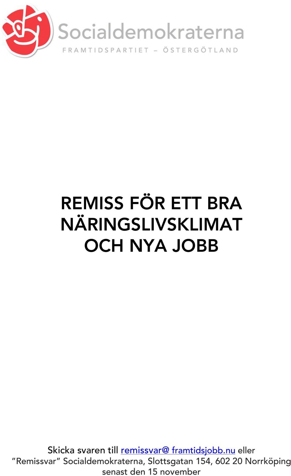 nu eller Remissvar Socialdemokraterna,