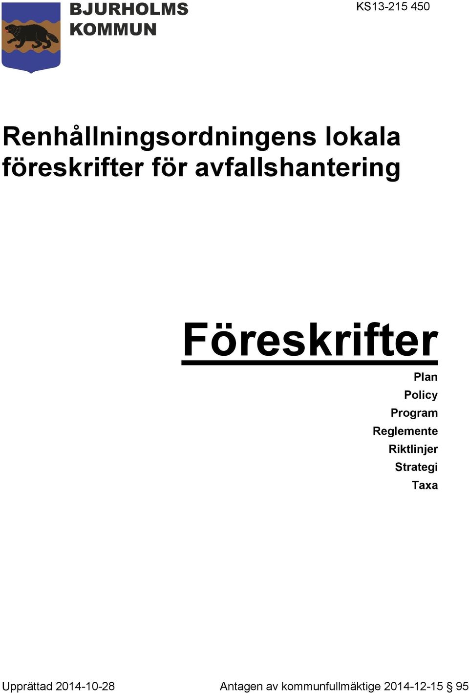 Policy Program Reglemente Riktlinjer Strategi Taxa