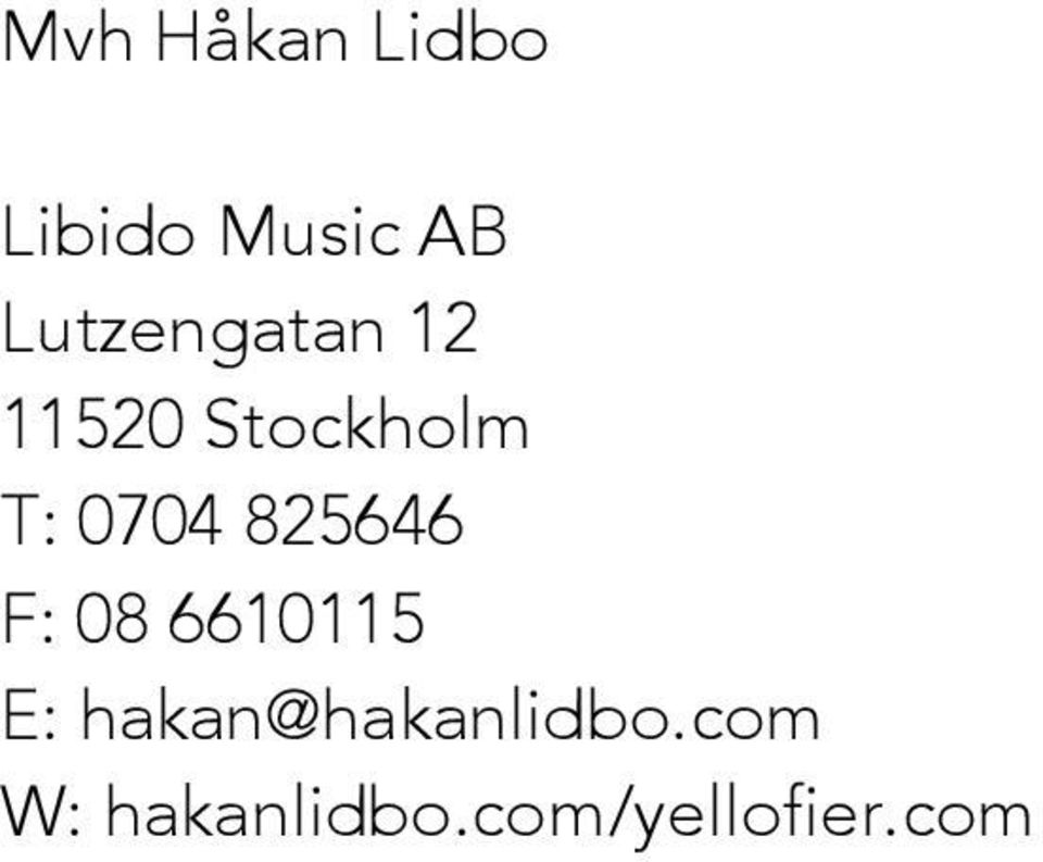 0704 825646 F: 08 6610115 E: